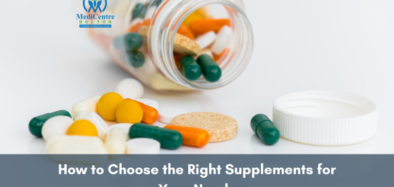 Choose the Right Supplements for Your Needs